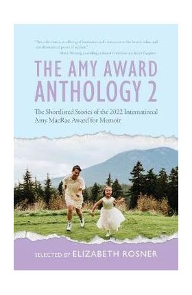 The Amy Award Anthology 2 - Elizabeth Rosner