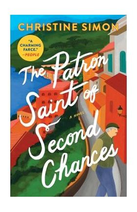 The Patron Saint of Second Chances - Christine Simon