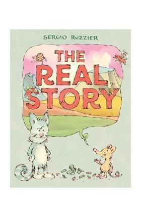 The Real Story - Sergio Ruzzier