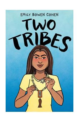 Two Tribes - Emily Bowen Cohen