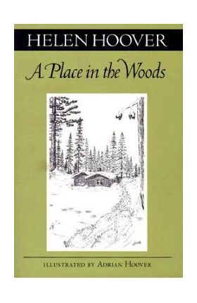 A Place in the Woods - Helen Hoover