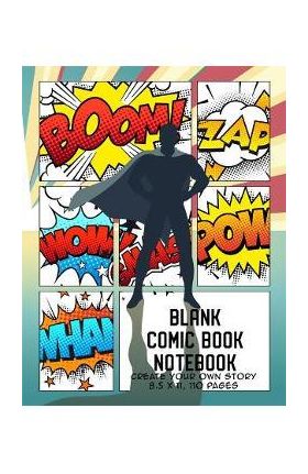 Blank Comic Book Notebook: Create Your Own Story, Comics & Graphic Novels - The Whodunit Creative Design