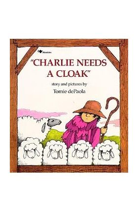 Charlie Needs a Cloak - Tomie Depaola