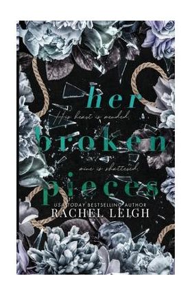 Her Broken Pieces - Rachel Leigh