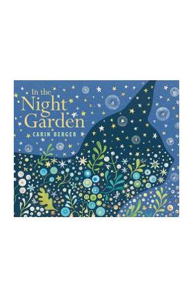 In the Night Garden - Carin Berger