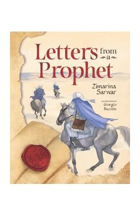 Letters from a Prophet - Zimarina Sarwar