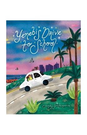 Yenebi's Drive to School - Sendy Santamaria