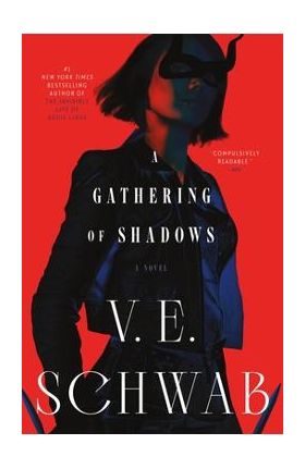 A Gathering of Shadows - V. E. Schwab