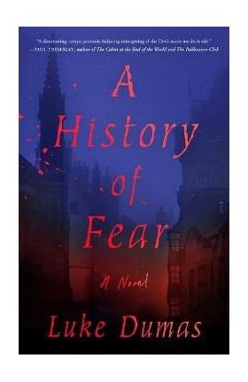 A History of Fear - Luke Dumas