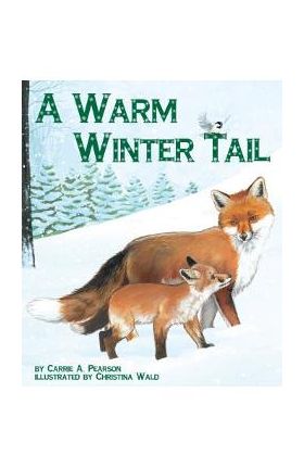 A Warm Winter Tail - Carrie A. Pearson