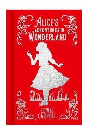 Alice's Adventures in Wonderland - Lewis Carroll