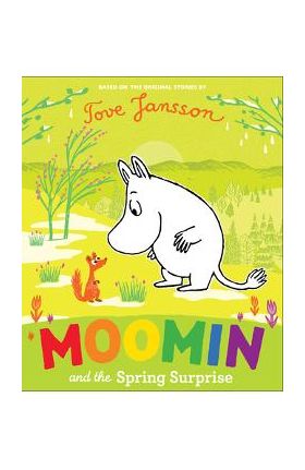 Moomin and the Spring Surprise - Tove Jansson