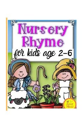 Nursery Rhymes for kids age 2-6: Perfect Interactive and Educational Gift for Baby, Toddler 1-3 and 2-4 Year Old Girl and Boy - Mark Steven