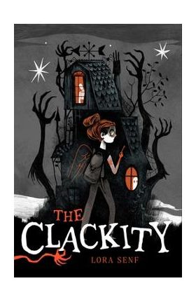 The Clackity - Lora Senf