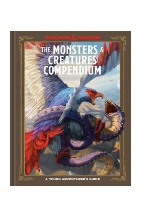 The Monsters & Creatures Compendium (Dungeons & Dragons): A Young Adventurer's Guide - Jim Zub