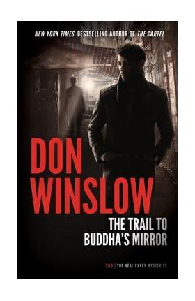 The Trail to Buddha's Mirror - Don Winslow