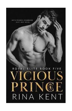 Vicious Prince: An Arranged Marriage Romance - Rina Kent