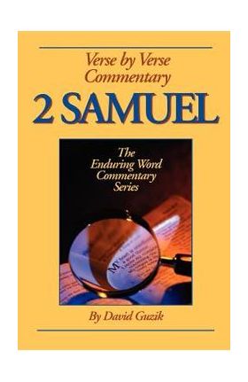 2 Samuel Commentary - David Guzik