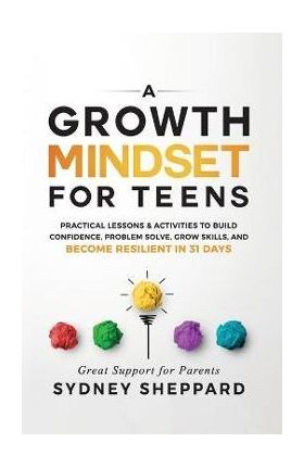 A Growth Mindset for Teens - Sydney Sheppard