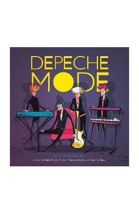 Depeche Mode: The Unauthorized Biography - Soledad Romero Mari&#65533;o