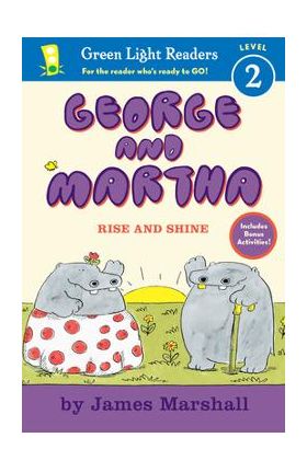 George and Martha: Rise and Shine Early Reader - James Marshall