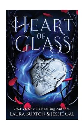 Heart of Glass: A Cinderella Retelling - Jessie Cal