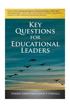 Key Questions for Educational Leaders - Darrin Griffiths