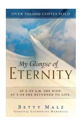 My Glimpse of Eternity - Betty Malz