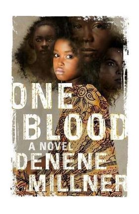 One Blood - Denene Millner