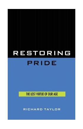 Restoring Pride - Richard Taylor