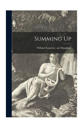 Summing Up - William Somerset Aut Maugham