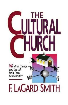 The Cultral Church - F. Lagard Smith