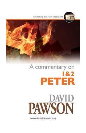 A Commentary on 1 & 2 Peter - David Pawson