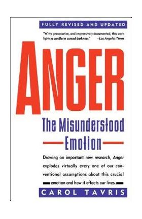 Anger: The Misunderstood Emotion - Carol Tavris