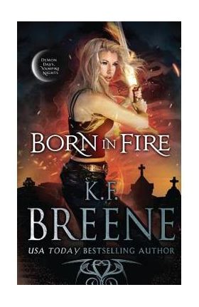 Born in Fire - K. F. Breene