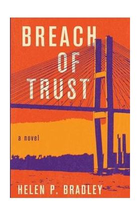Breach of Trust - Helen P. Bradley