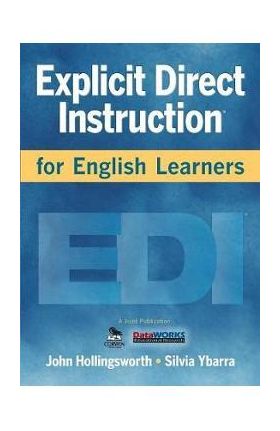 Explicit Direct Instruction for English Learners - John R. Hollingsworth