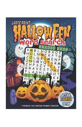 Halloween Word Search Puzzle Book: Large Print Halloween Word Search Puzzle Book for Kids & Adults from Easy to Hard Levels. With Solutions and Bonus - Intisar Hasnain Faiyaz