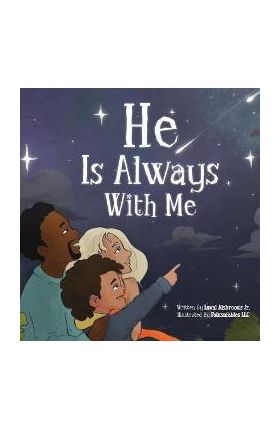 He Is Always With Me - Laval Alsbrooks