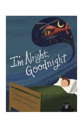 I'm Alright, Goodnight - Maura S. Dalian