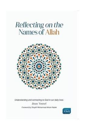 Reflecting on the Names of Allah - Jinan Yousef