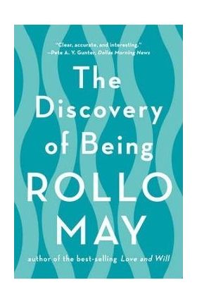 The Discovery of Being - Rollo May