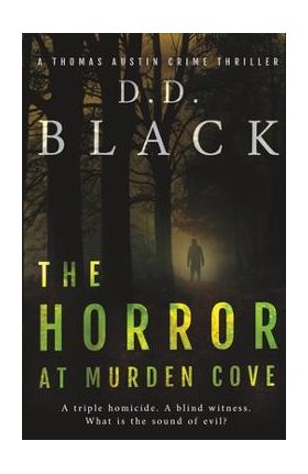 The Horror at Murden Cove - D. D. Black