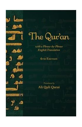 The Qur'an with a Phrase-by-Phrase English Translation - Ali Quli Qarai