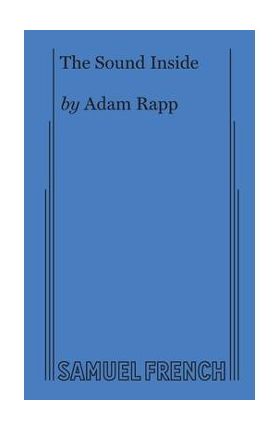 The Sound Inside - Adam Rapp