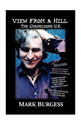 View From a Hill: The Chameleons UK - Mark Burgess
