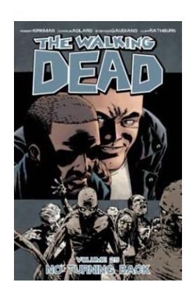 Walking Dead Volume 25: No Turning Back