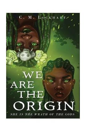 We Are the Origin - C. M. Lockhart