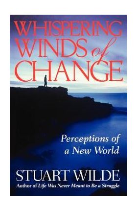 Whispering Winds of Change - Stuart Wilde