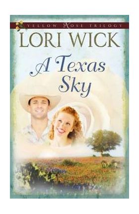 A Texas Sky - Lori Wick